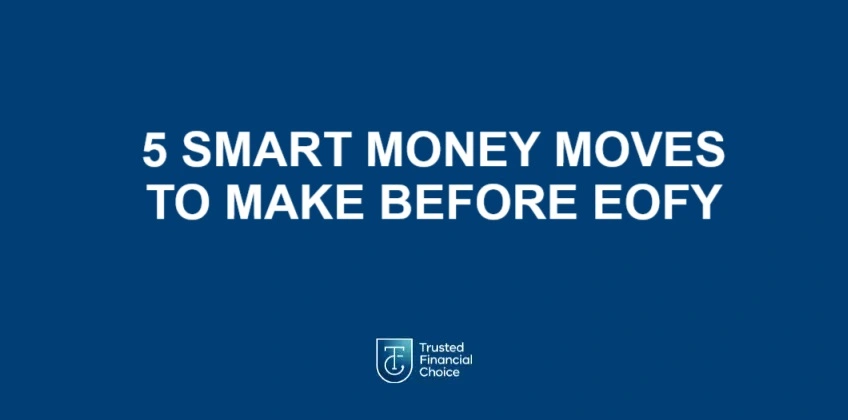 5 smart moves eofy